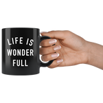 Life Is Wonder Mug White