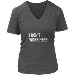 I Don't Work Here Women's T-Shirt White