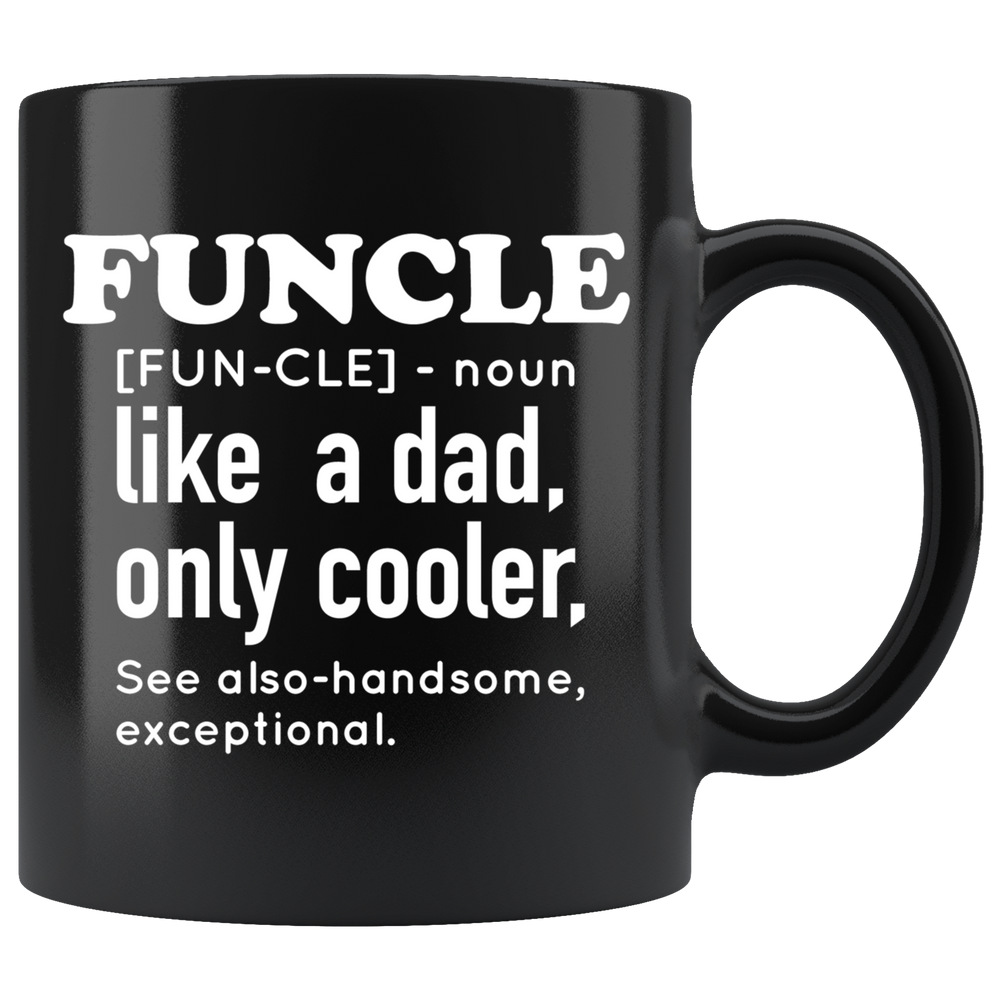 Funcle Like a Dad Only Cooler Mug White