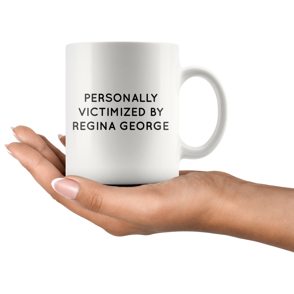 Personally Victimized By Regina Mug Black