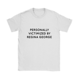 Personally Victimized By Regina Women's T-Shirt Black