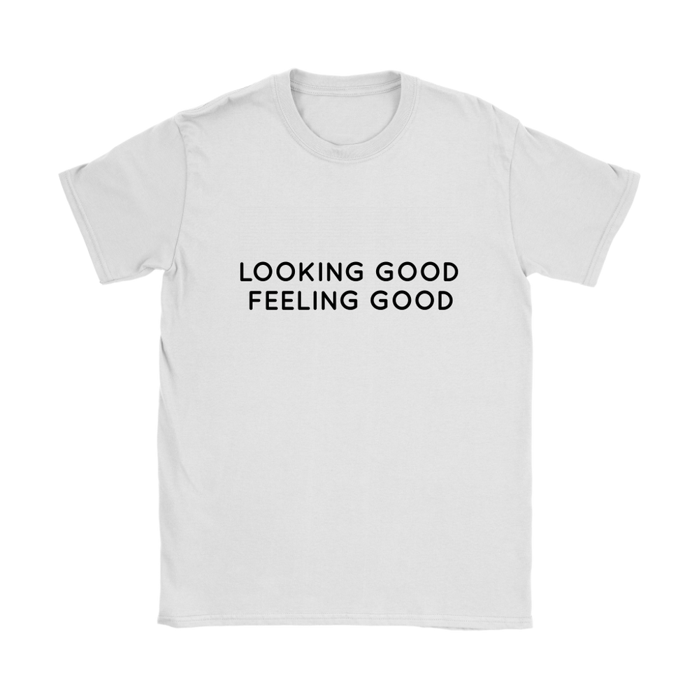 Looking Good Feeling Good Women's T-Shirt Black