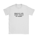 Read My Lips Dont Touch My Heart Women's T-shirt Black