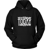 Learn From Yesterday Hoodie