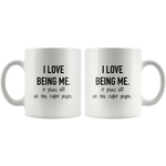 Love Being Me Mug