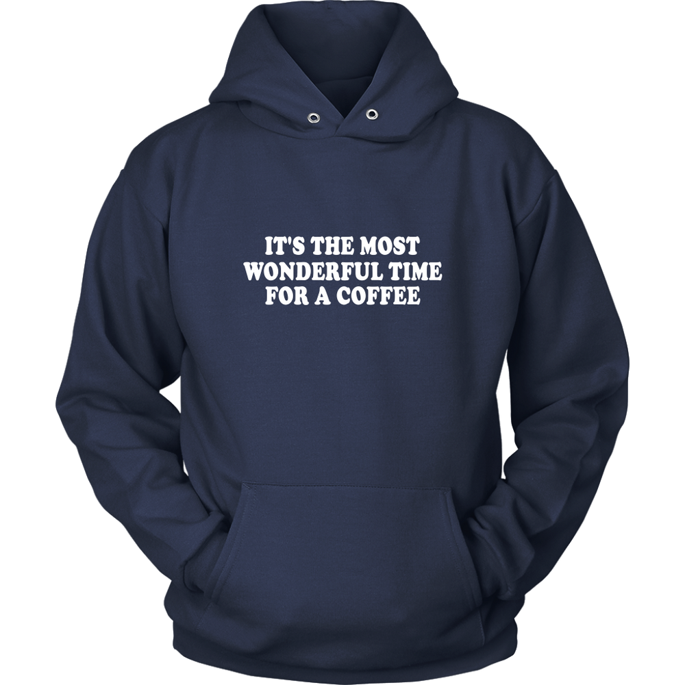 Wonderful Time For A Coffee Hoodie