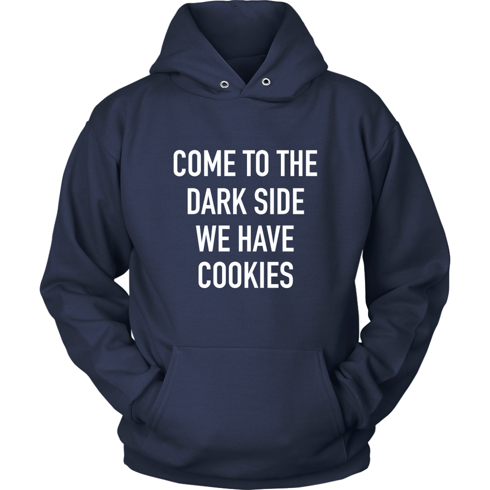Come To The Dark Side Hoodie