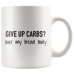 Give Up Carbs Mug Black