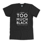 I Own Too Much Black Men's T-Shirt White