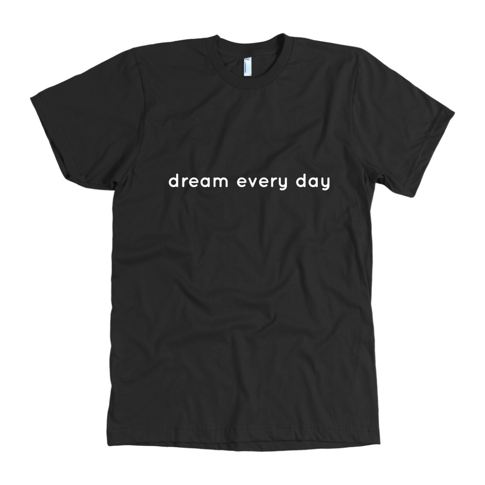 Dream Every Day Men's T-Shirt White