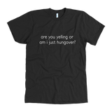 Are You Yelling  Men's T-Shirt White