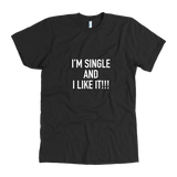 I'm Single and I Like It Men's T-Shirt White