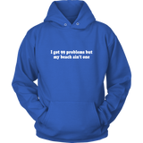 99 Problems But Hoodie