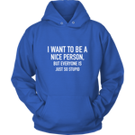 I Want To Hoodie
