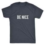 Be Nice Men's T-Shirt White