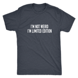 I'm Not Weird Men's T-Shirt