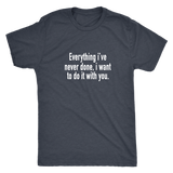 Everything I've Never Done Men's T-Shirt