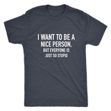 I Want To Be A Nice Person Men's T-Shirt White