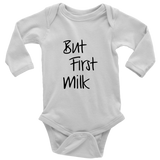 But First Milk Long Sleeve  Bodysuit Black