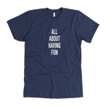 All About Having Fun Men's T-Shirt