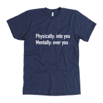 Physically Into You Men's T-Shirt White