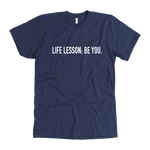 Life Lesson Men's T-Shirt
