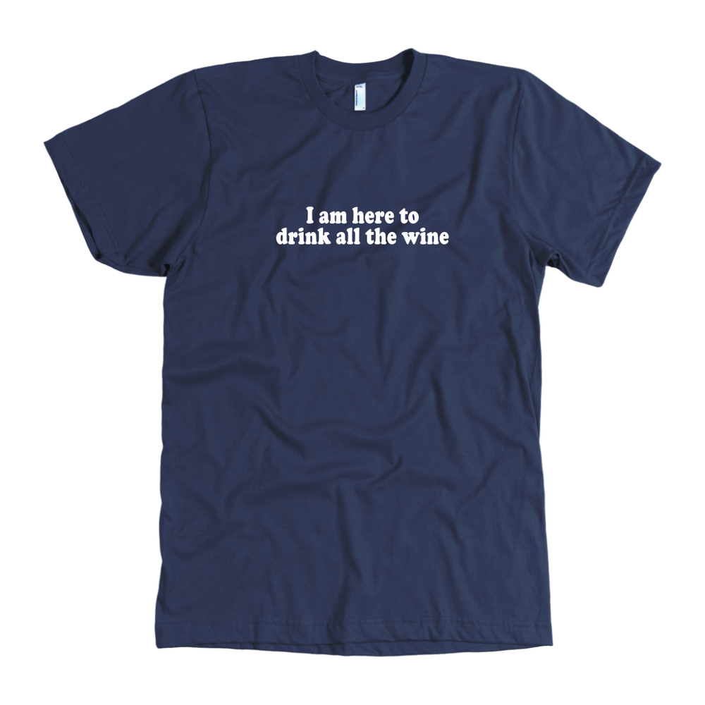 Drink All The Wine Men's T-Shirt