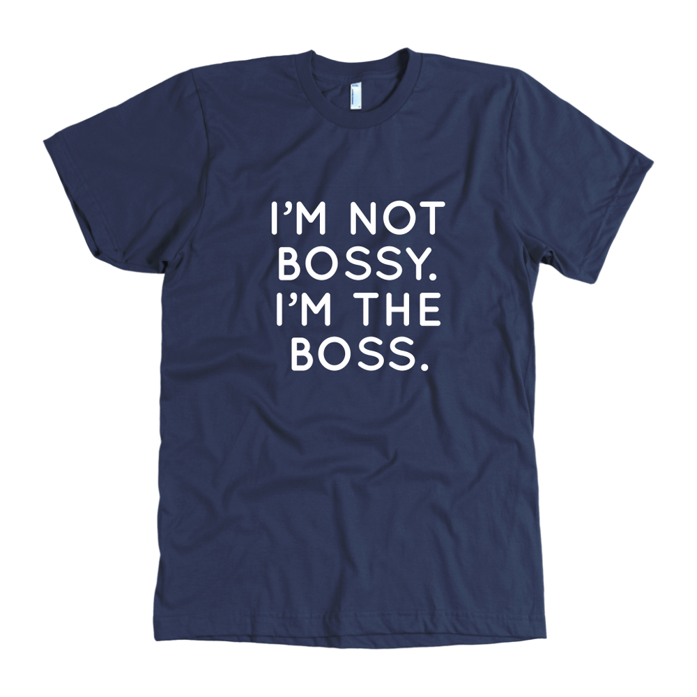 I'm Not Bossy I'm The Boss Men's T-Shirt White