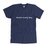 Dream Every Day Men's T-Shirt White