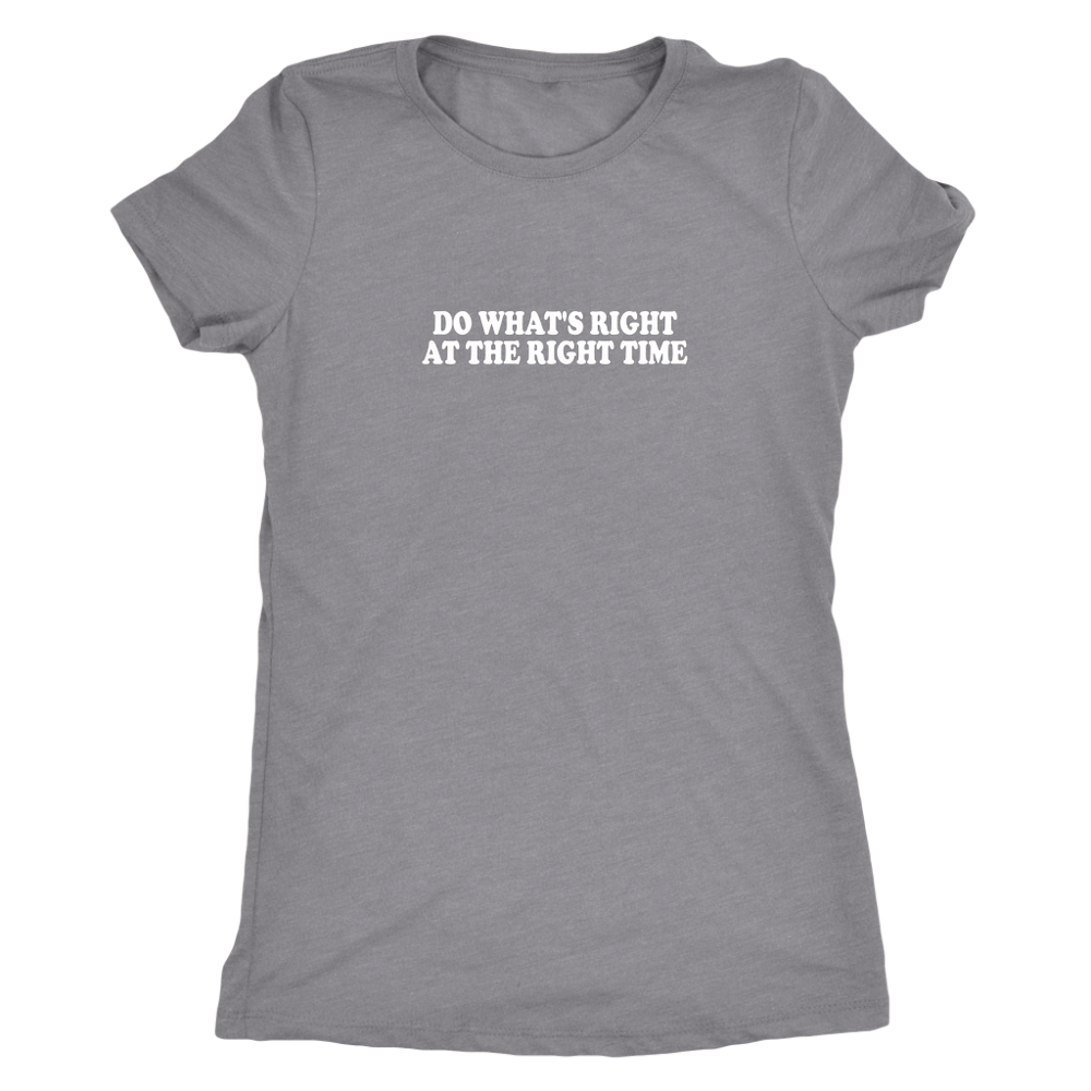 Do What's Right Women's T-Shirt