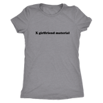 X Girlfriend Material Women's T-Shirt Black