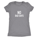 No Bad Days Women's T-Shirt White