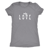 Only Love Women's T-Shirt