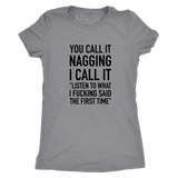 You Call It Nagging Women's T-Shirt Black