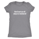 Kobe Bryant Remembered Women's T-Shirt