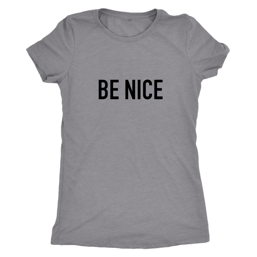 Be Nice Women's T-Shirt Black