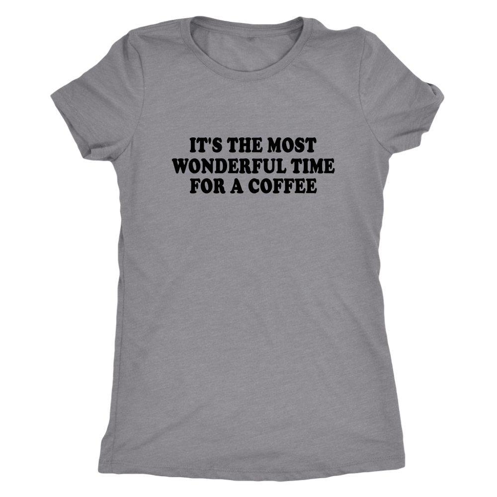 Wonderful Time For A Coffee Women's T-Shirt Black