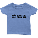 Don't Tease Me Infant T-Shirt