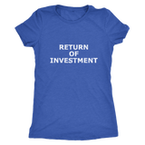 Return Of Investment Women's T-Shirt White
