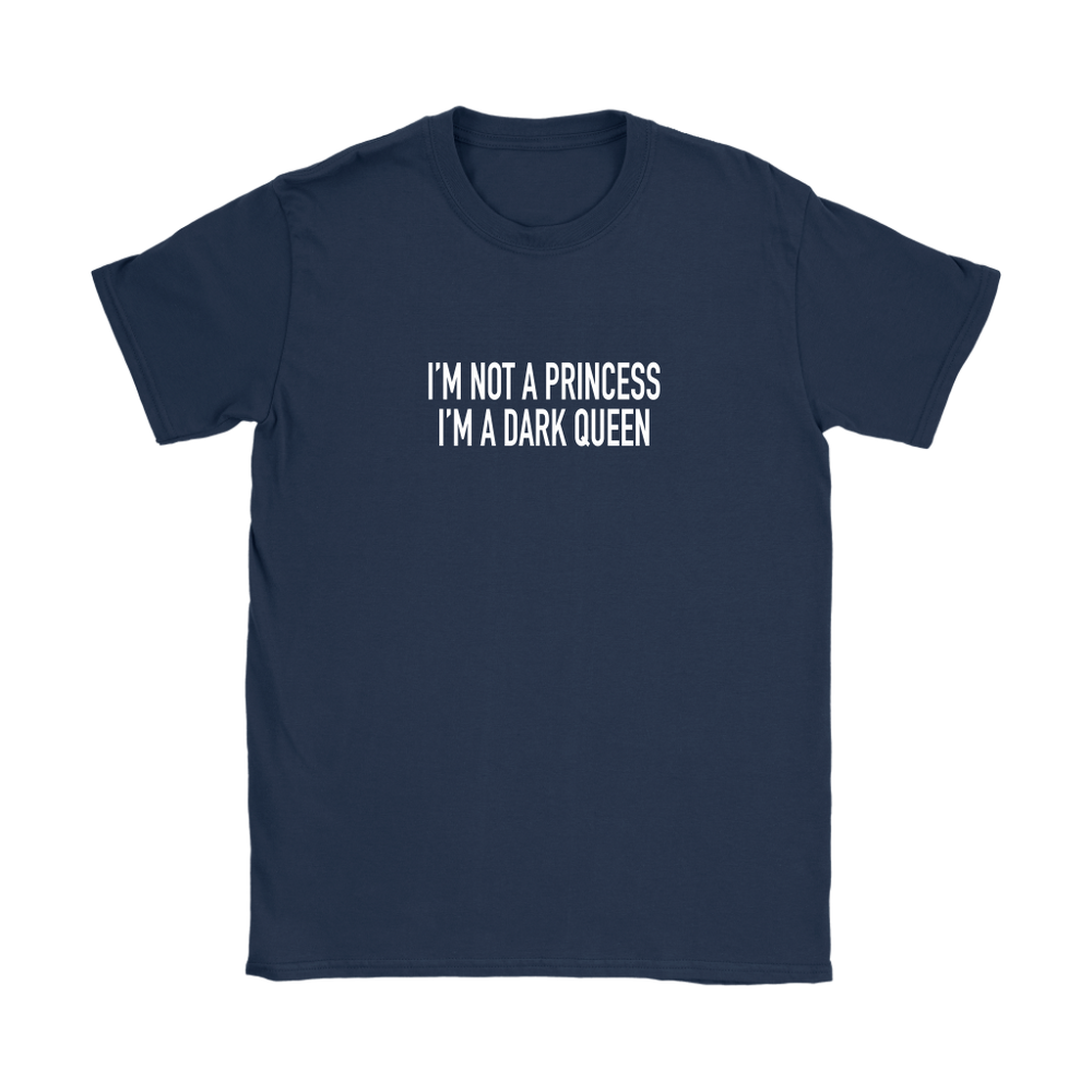 I'm Not A Princess Women's T-Shirt
