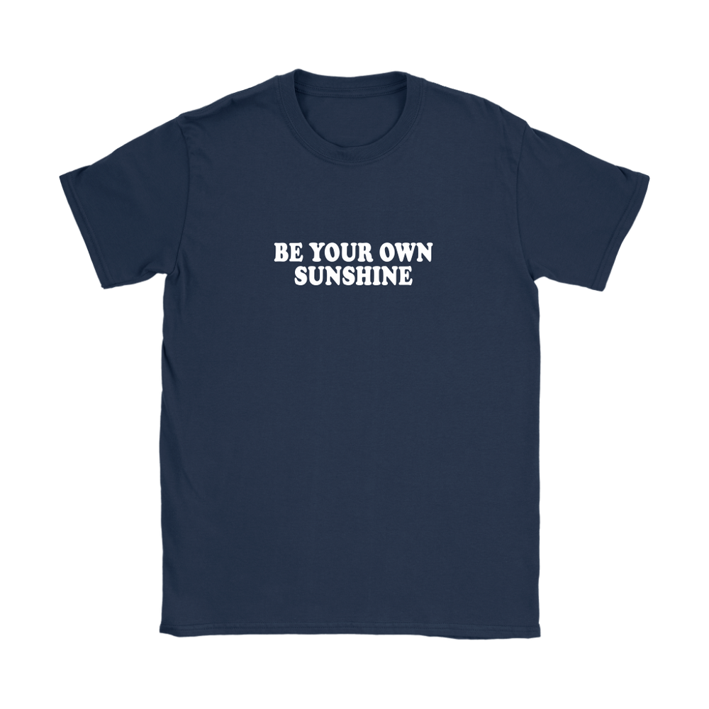 Your Own Sunshine Women's T-Shirt