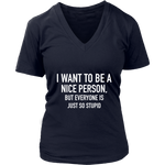 I Want To Be A Nice Person Women's T-Shirt White