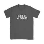 Tears Of My Enemies Women's T-Shirt White