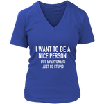 I Want To Be A Nice Person Women's T-Shirt White