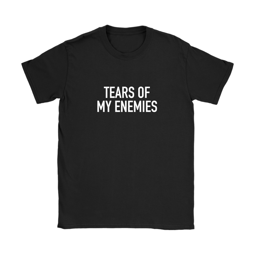 Tears Of My Enemies Women's T-Shirt White