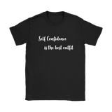 Self Confidence Is The Best Women's T-Shirt White