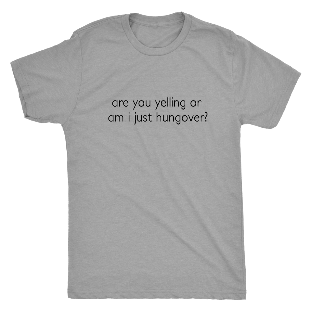 Are You Yelling Men's T-Shirt Black