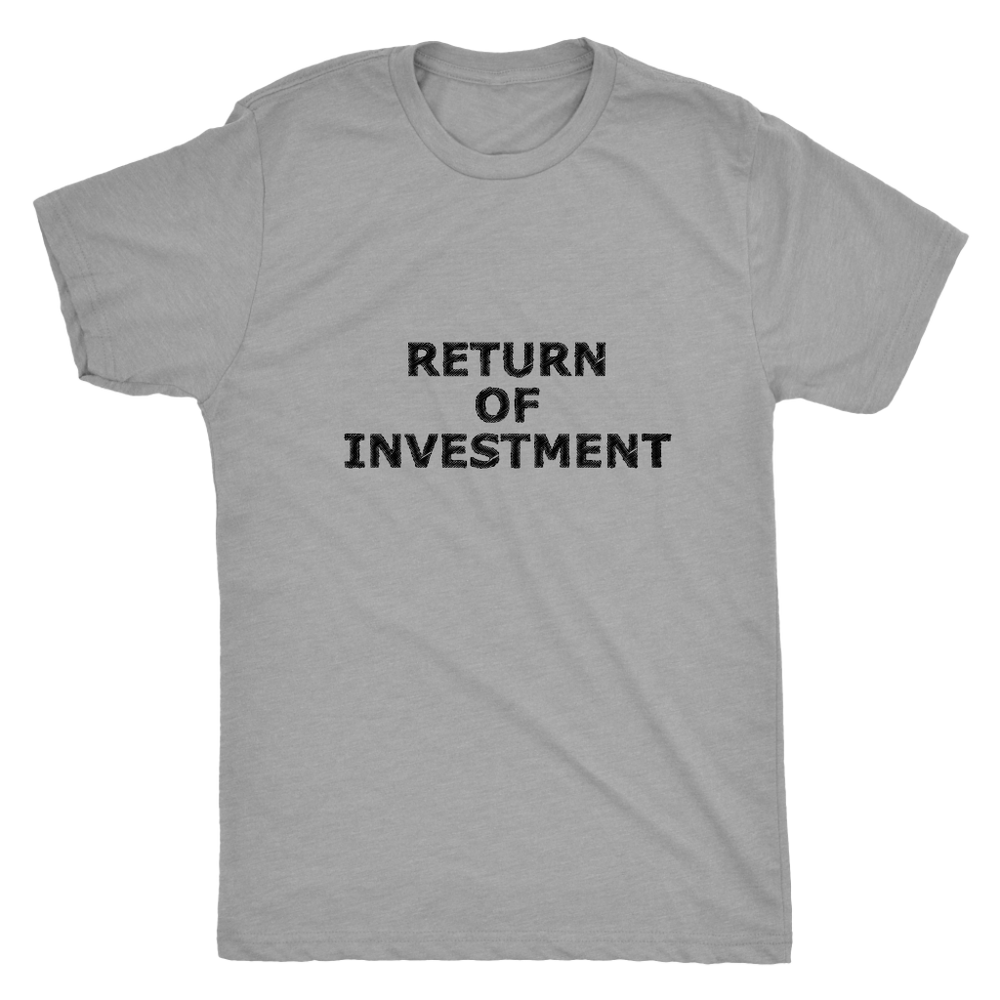 Return Of Investment Men's T-Shirt Black