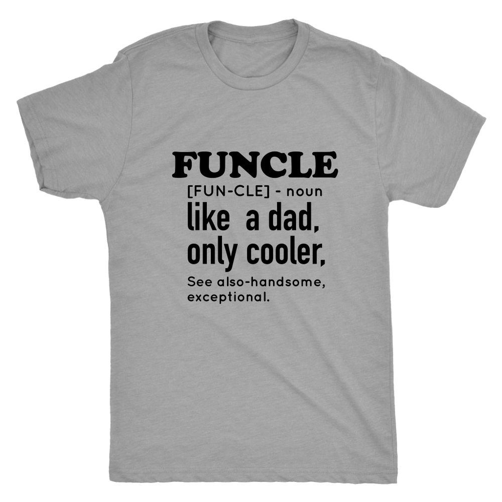 Funcle Like a Dad Only Cooler Men's T-Shirt Black