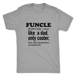 Funcle Like a Dad Only Cooler Men's T-Shirt Black